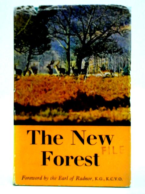 The New Forest. Foreword by Lord Radnor von Juanita Casey et al