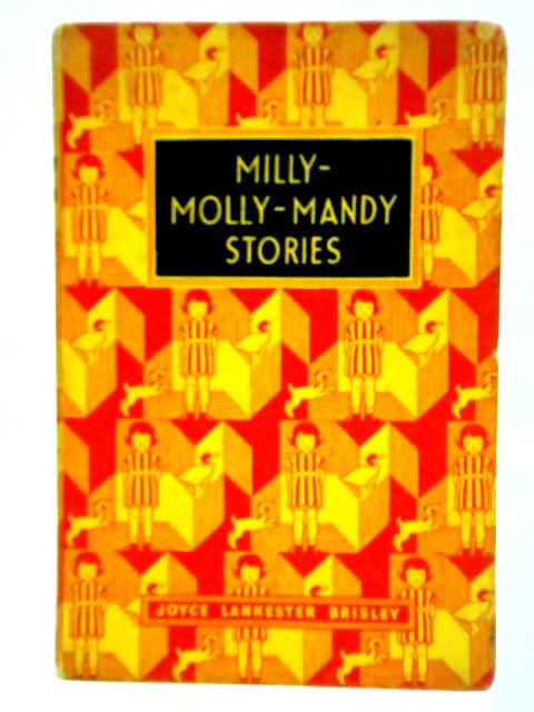 Milly-Molly-Mandy Stories By Joyce Lankester Brisley