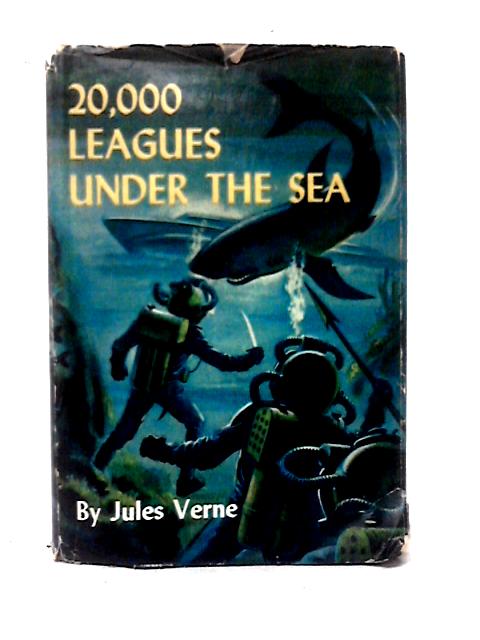 20,000 Leagues Under The Sea By Jules Verne