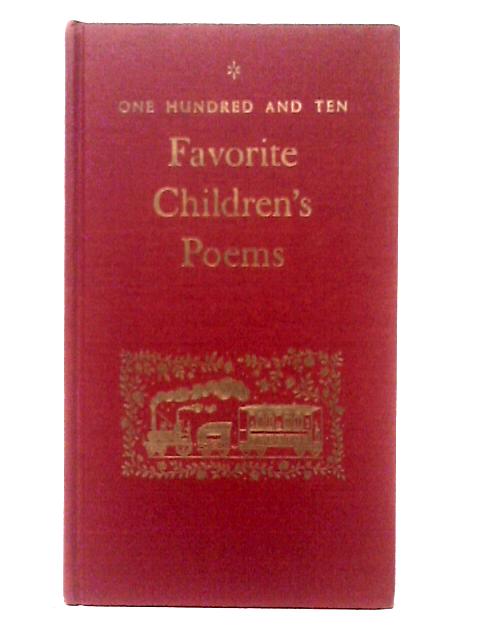 One Hundred and Ten Favorite Children's Poems By Unstated