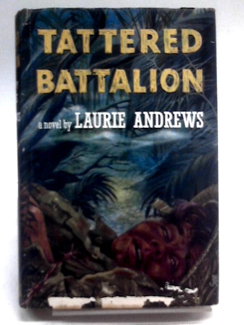 Tattered Battalion von Laurie Andrews