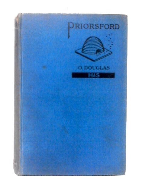 Priorsford By O. Douglas