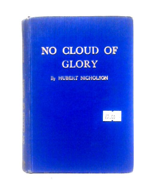 No Cloud Of Glory By Hubert Nicholson