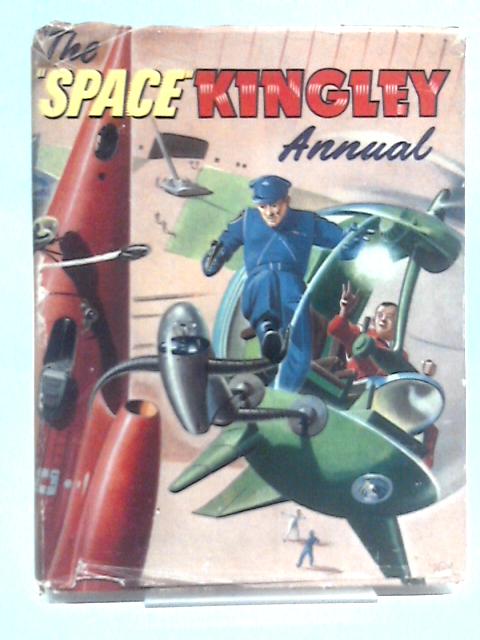 The 'Space' Kingley Annual By Ernest A. Player