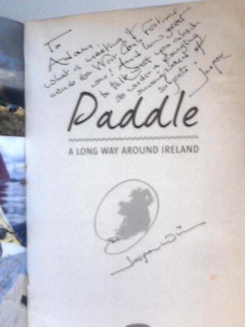 Paddle: A Long Way Around Ireland By Jasper Winn