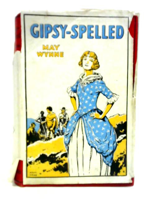 Gipsy-Spelled von May Wynne