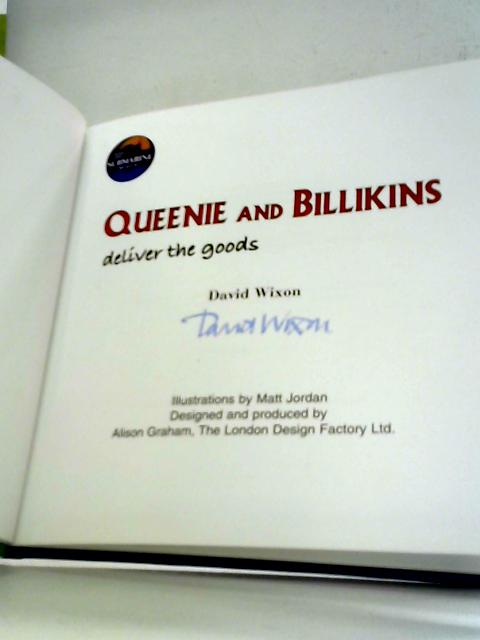 Queenie and Billikins Deliver the Goods By David Wixon