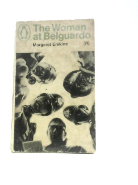 The Woman At Belguardo By Margaret Erskine