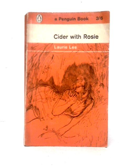 Cider with Rosie (Penguin Books) By Laurie Lee