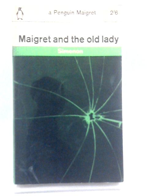 Maigret and the Old Lady By Georges Simenon