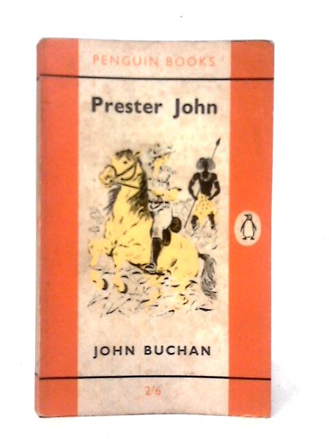 Prester John (Penguin Books. no. 1138.) von John Buchan