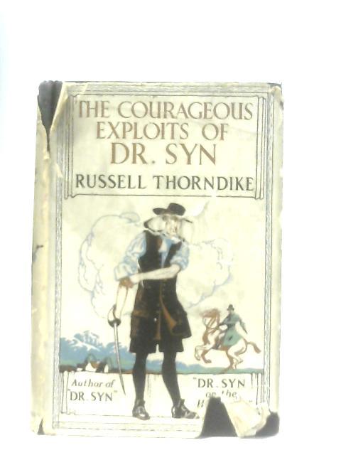 The Courageous Exploits Of Dr. Syn von Russell Thorndike