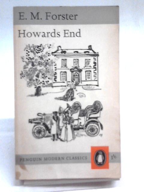 Howards End By E. M Forster