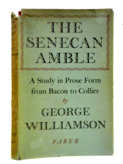 The Senecan Amble By George Williamson