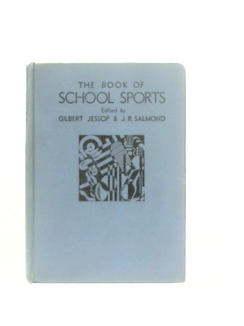 The Book of School Sports By Gilbert Jessop