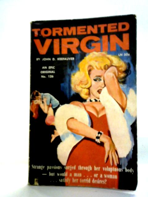 Tormented Virgin By John D. Keefauver