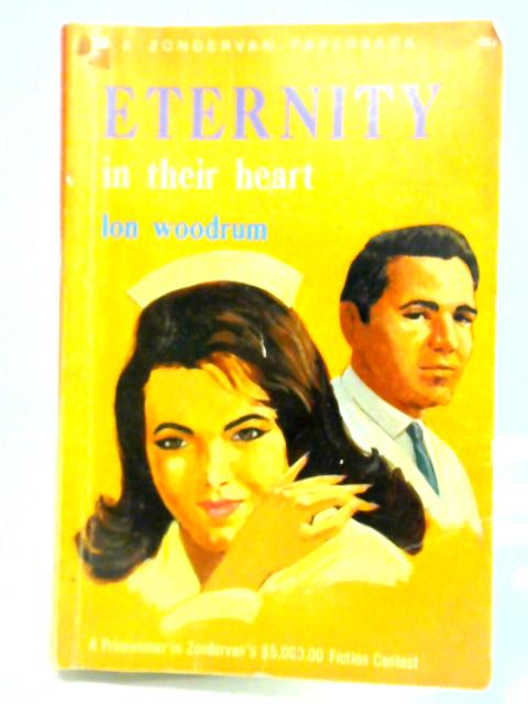 Eternity in Their Heart By Lon Woodrum