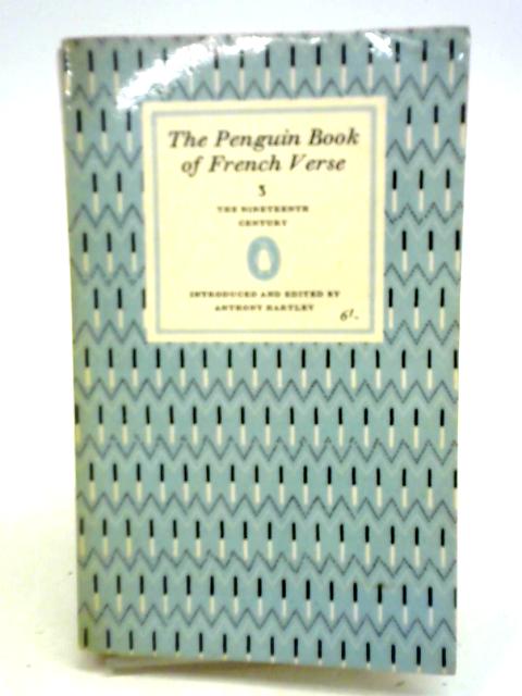 The Penguin Book of French Verse 3: The Nineteenth Century par Anthony Hartley (ed.)