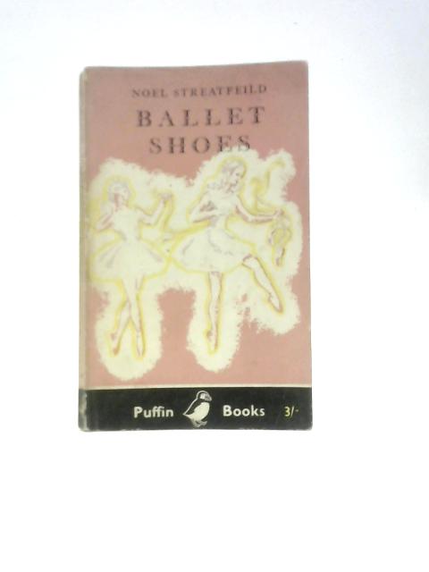 Ballet Shoes By Noel Streatfeild