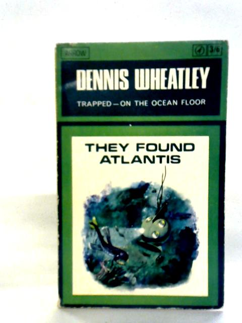They Found Atlantis By Dennis Wheatley