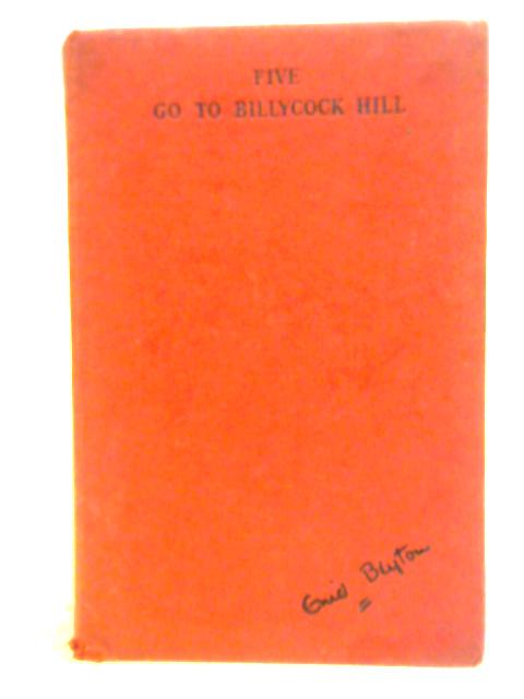 Five Go to Billycock Hill By Enid Blyton