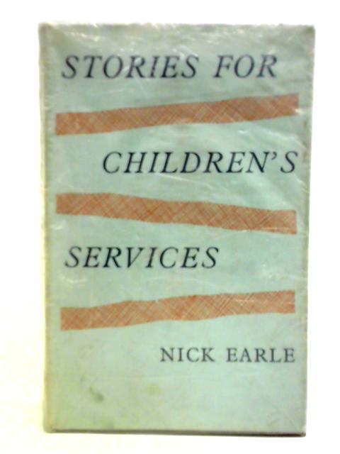 Stories for Children's Services von Nick Earle