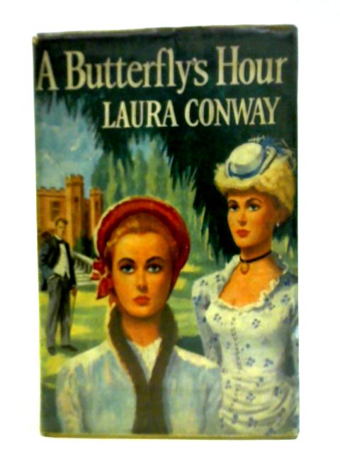 A Butterfly's Hour, A Victorian Romance By Laura Conway