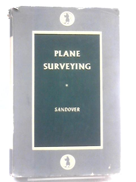 Plane Surveying von John Alexander Sandover