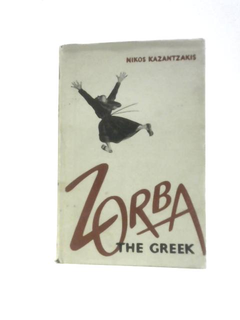 Zorba the Greek By Nikos Kazantzakis