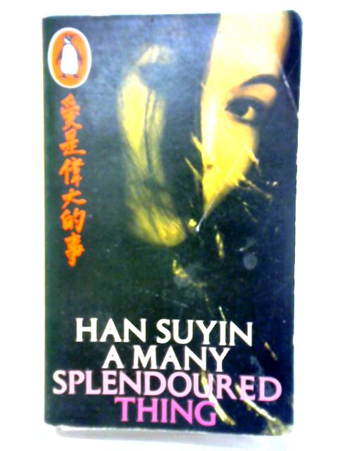 A Many-Splendored Thing von Han Suyin