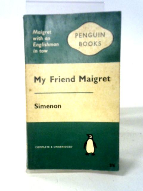 My Friend Maigret par Georges Simenon