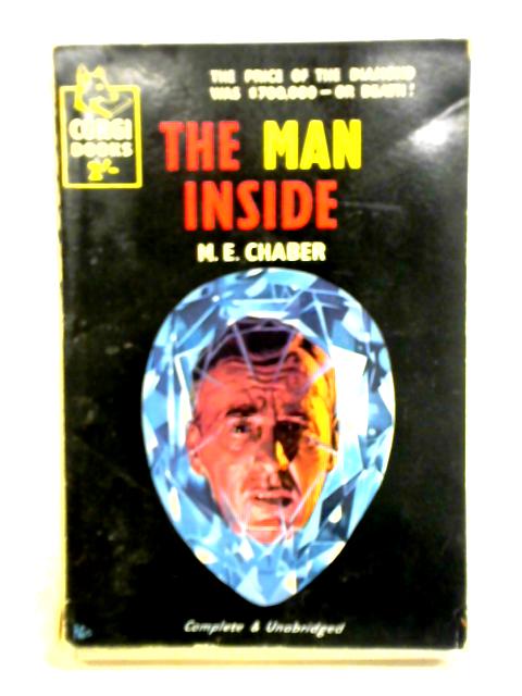 The Man Inside von M. E. Chaber