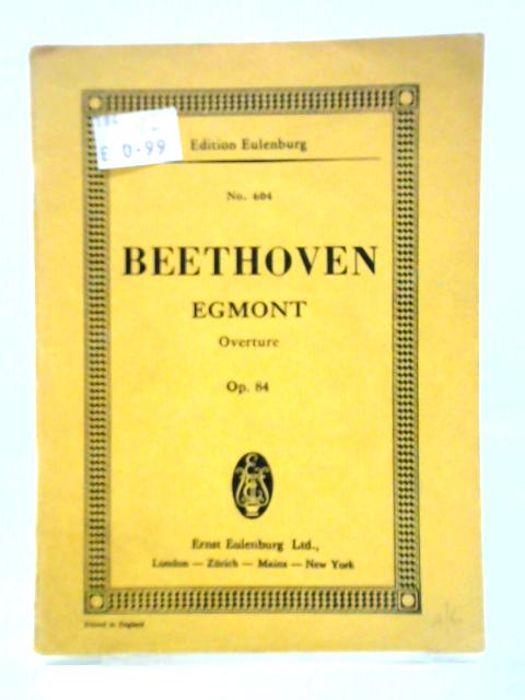 Overture to Goethe's "Egmont" By Ludwig Van Beethoven