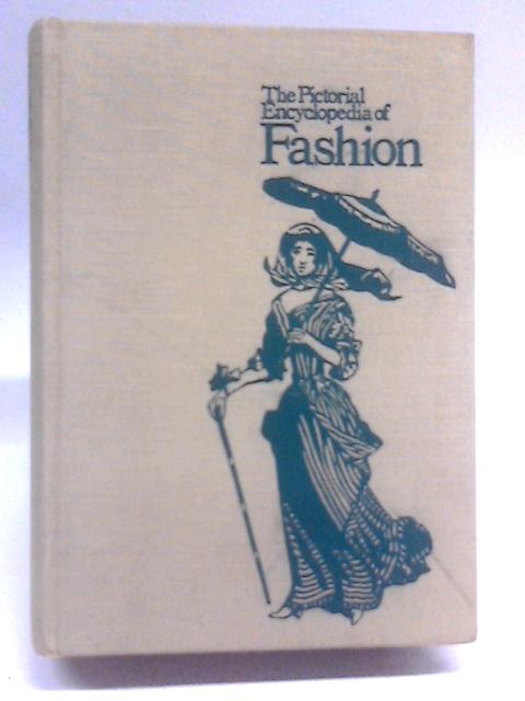 The Pictorial Encylopedia Of Fashion von Ludmila Kybalova et al