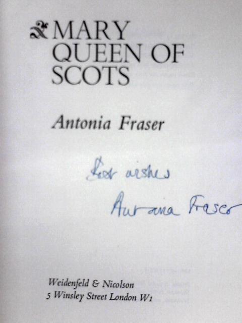 Mary Queen of Scots von Antonia Fraser