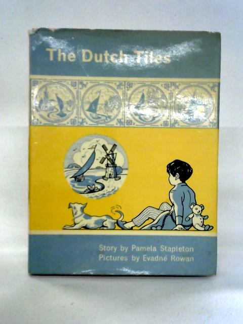 The Dutch Tiles By Pamela Stapleton