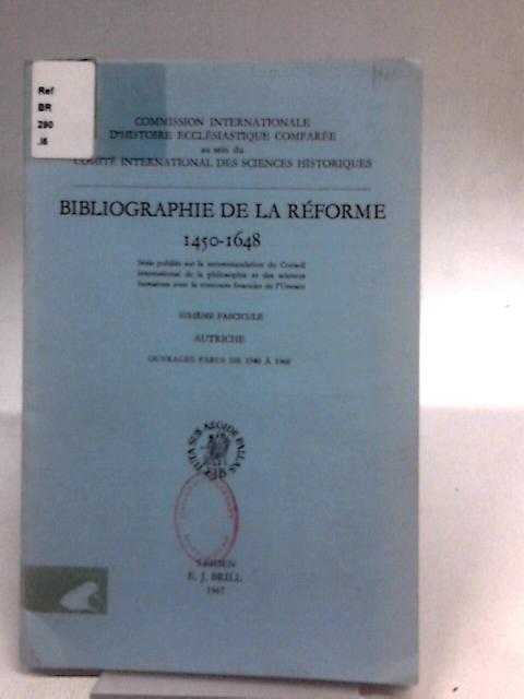 Bibliographie de la Réforme 1450-1648 Autriche von Gerhard Rill