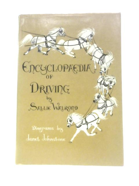 Encyclopaedia of Driving By Sallie Walrond