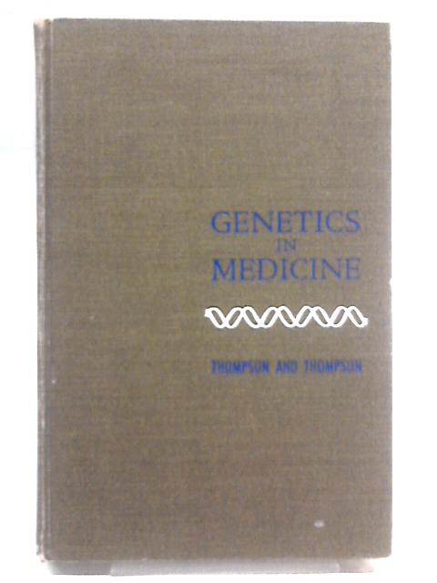Genetics in Medicine By James S. Thompson