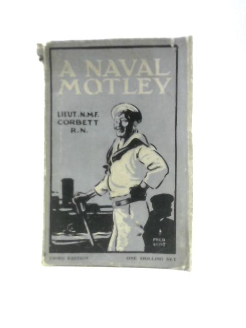 A Naval Motley By N. M. F. Corbett