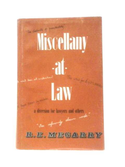 Miscellany-at-Law: A Diversion for Lawyers and Others By R.E.Megarry