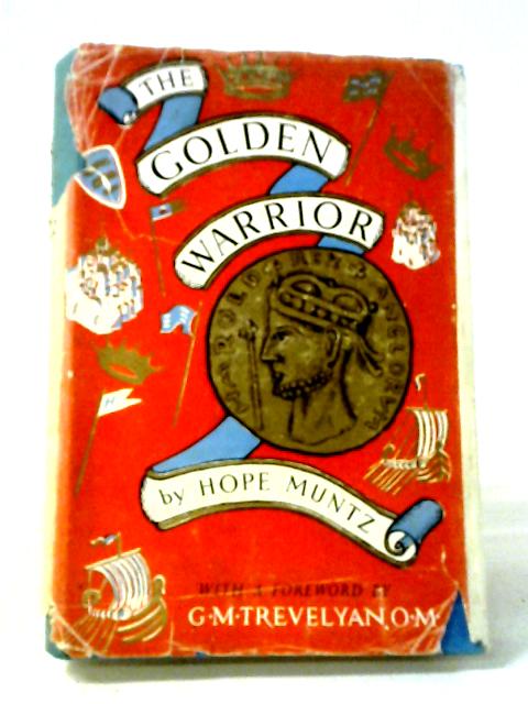 The Golden Warrior ~ The Story Of Harold And William von Hope Muntz