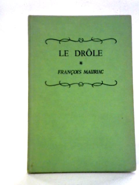 Le Drole By Francoise Mauriac