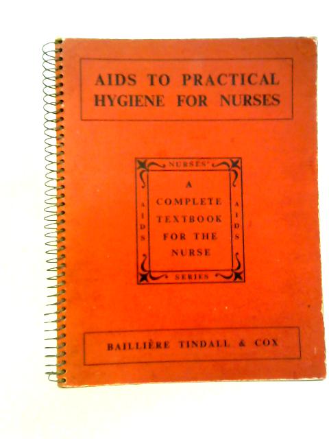 Aids to Practical Hygiene for Nurses par Yvonne M.D. Cooper et al