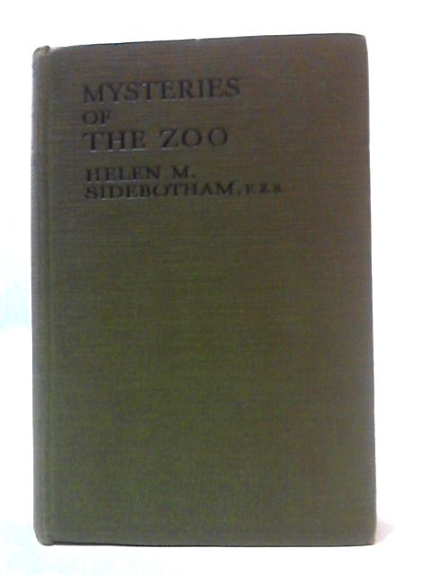 Mysteries of the Zoo By Helen M Sidebotham
