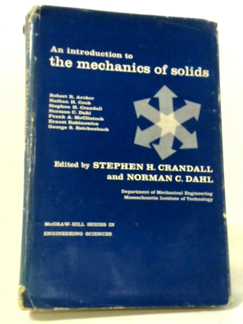 An Introduction to the Mechanics of Solids By Stephen H.Crandall and Norman C. Dahl