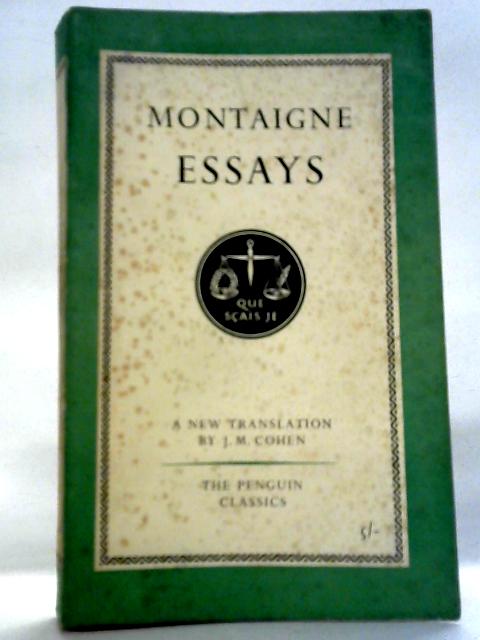 Montaigne: Essays By Michel de Montaigne