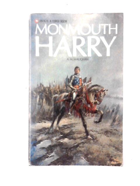 Monmouth Harry By A. M. Maughan