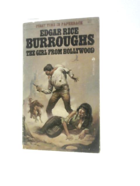 The Girl From Hollywood By Edgar Rice Burroughs