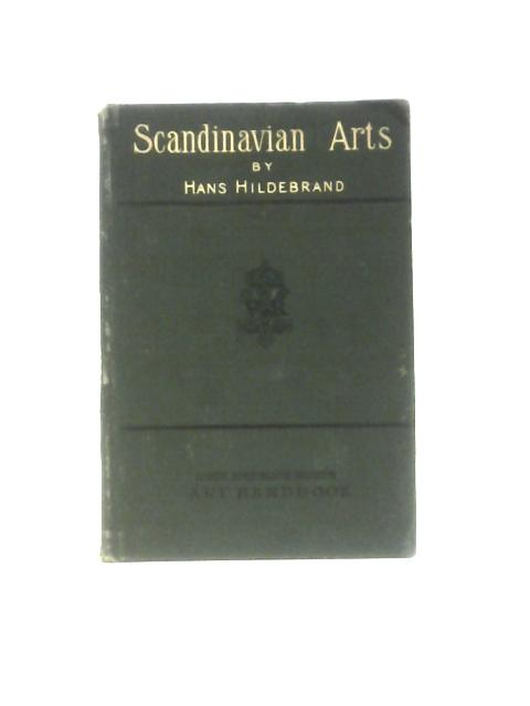 The Industrial Arts of Scandinavia in the Pagan Time von Hans Hildebrand